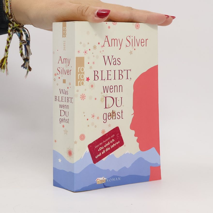 Amy Silver Was Bleibt, wenn du gehst