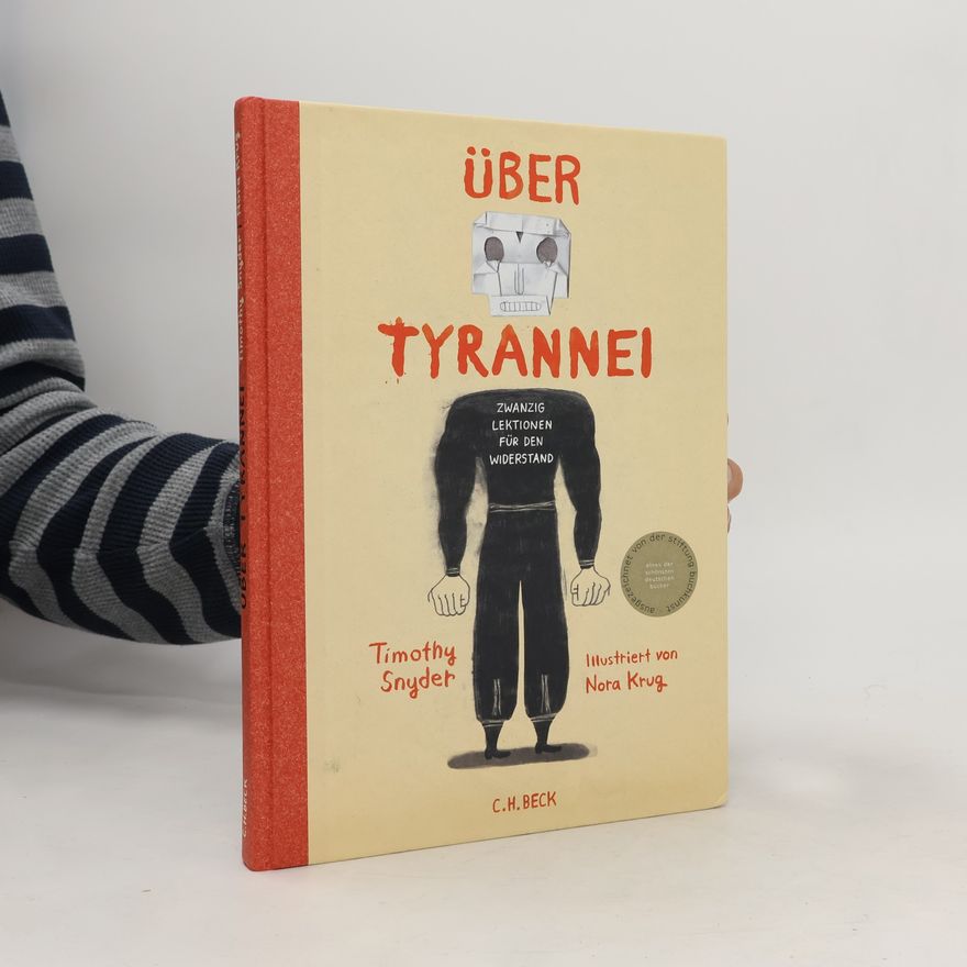 Timothy Snyder Über Tyrannei Illustrierte Ausgabe