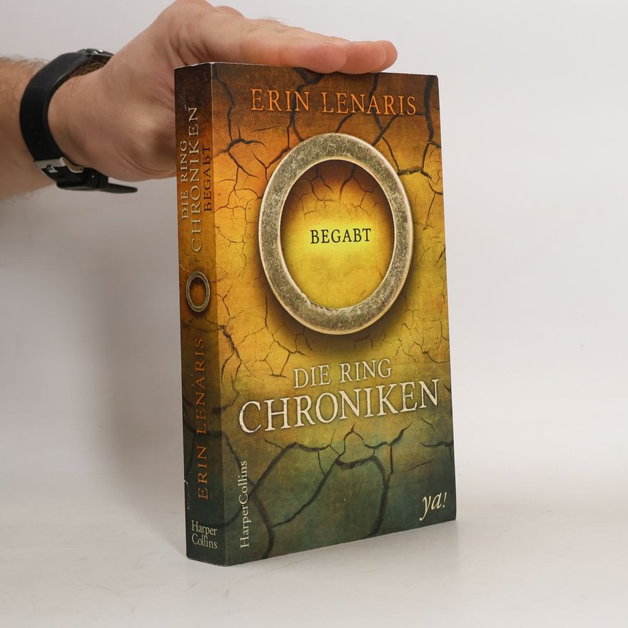 Erin Lenaris Die Ring-Chroniken - begabt