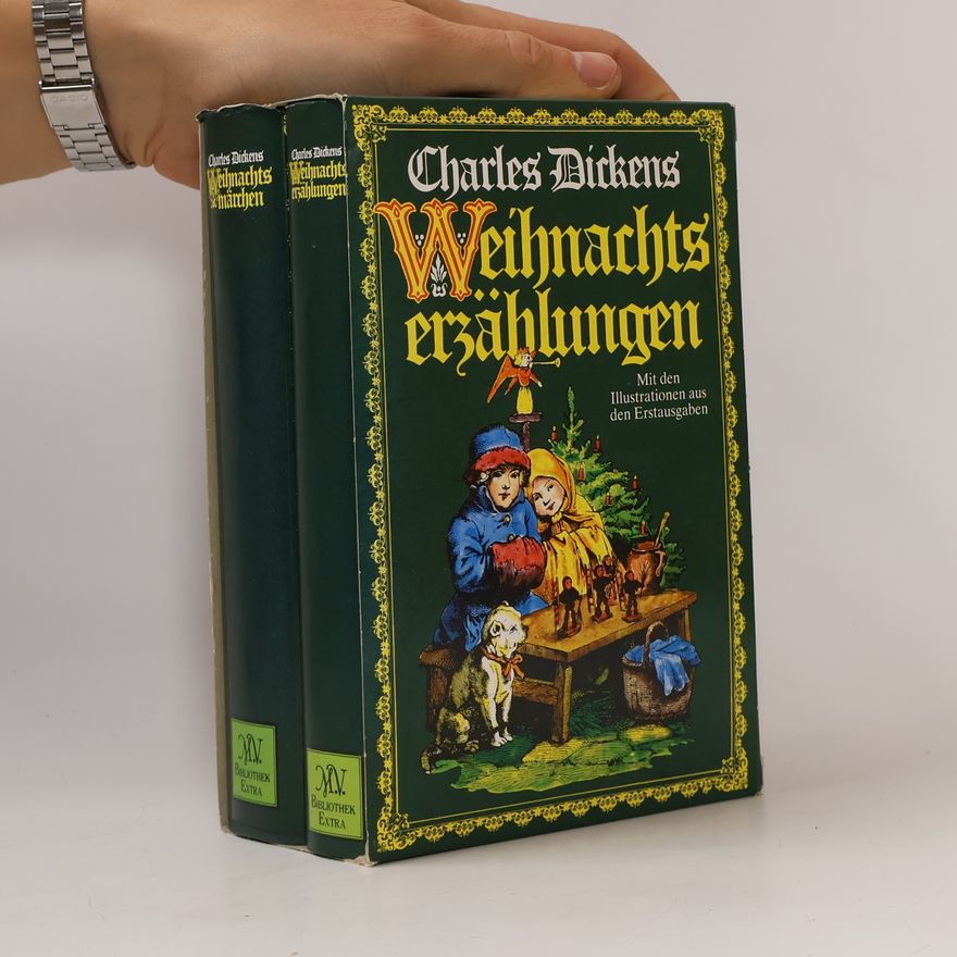 Charles Dickens Weihnachtserzählungen. Mit den Illustrationen aus den Erstausgaben I.-II.