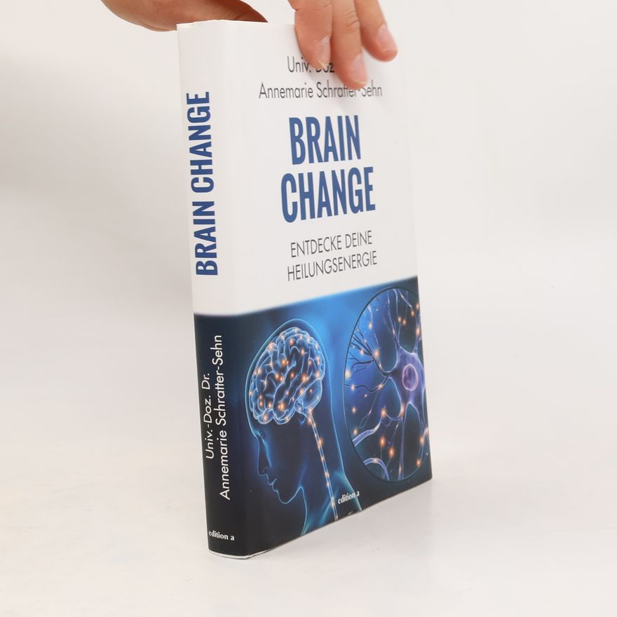 Annemarie Schratter-Sehn Brain Change
