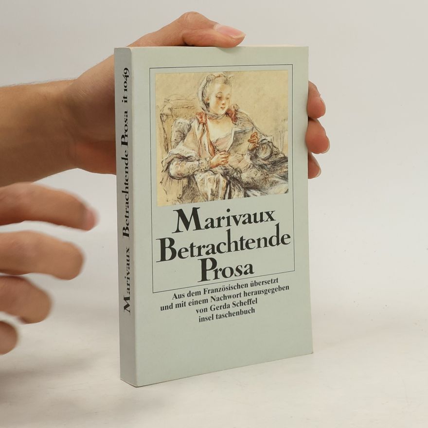 Pierre de Marivaux Betrachtende Prosa