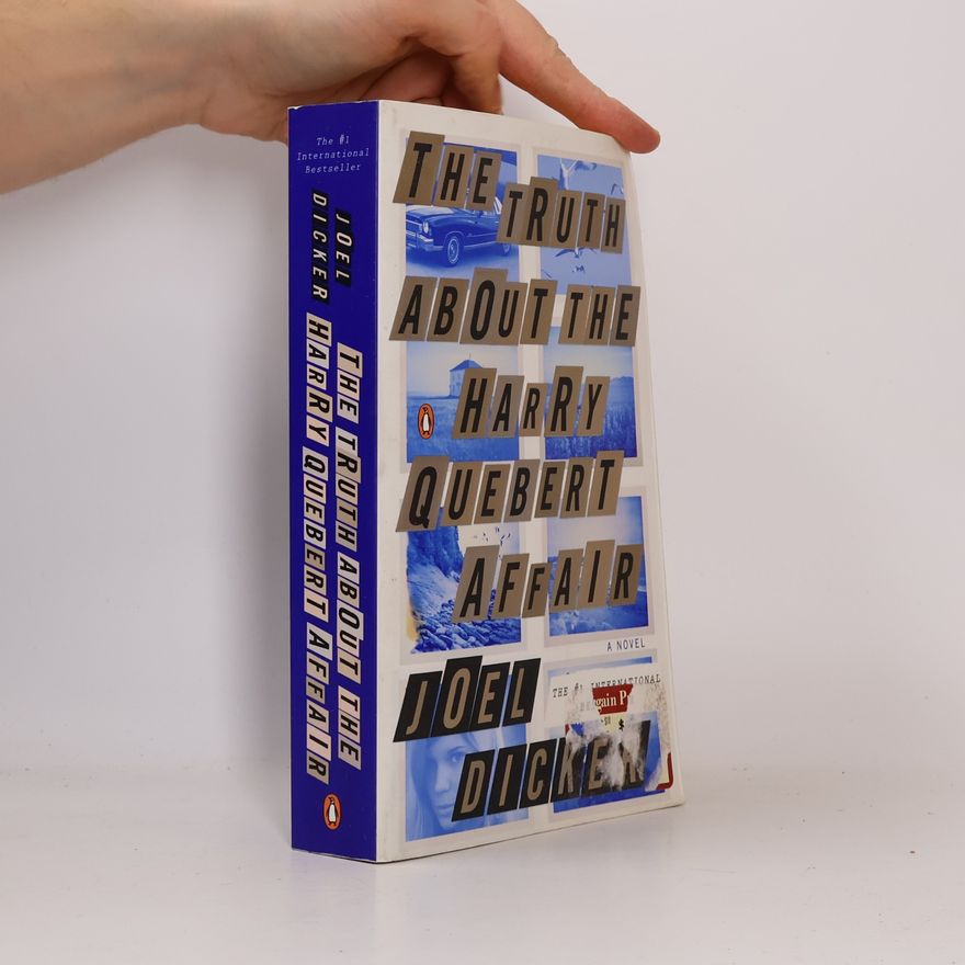 Joël Dicker The Truth about the Harry Quebert Affair