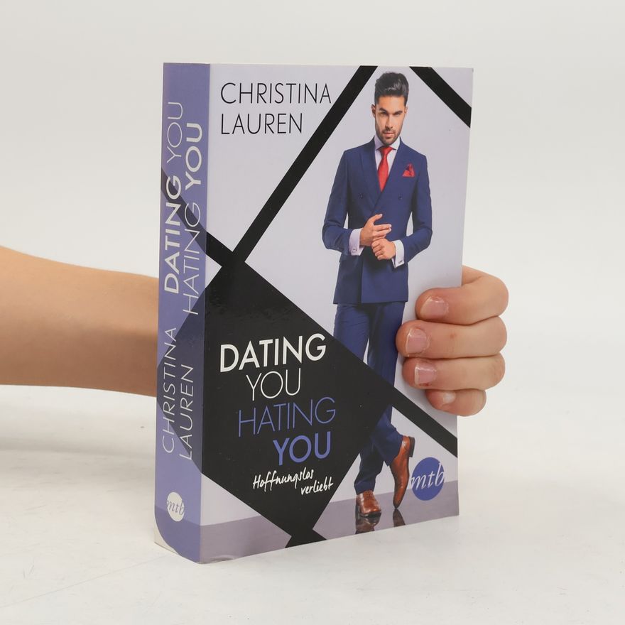 Christina Lauren Dating you, hating you
