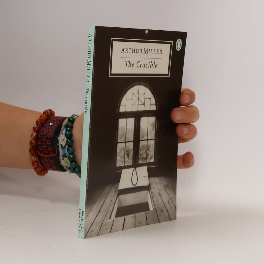 Arthur Miller The Crucible
