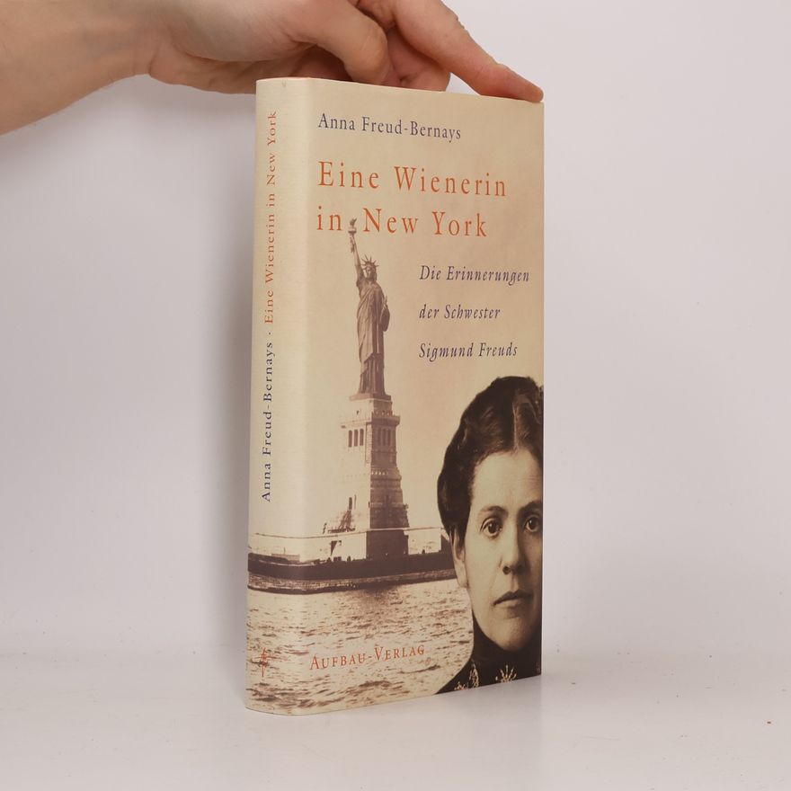 Anna Freud Bernays Eine Wienerin in New York