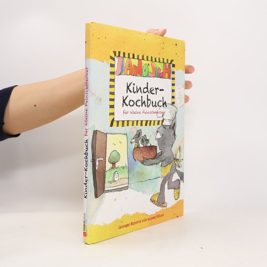 Felix Frissifrass Janosch. Kinder-Kochbuch für kleine Feinschmecker