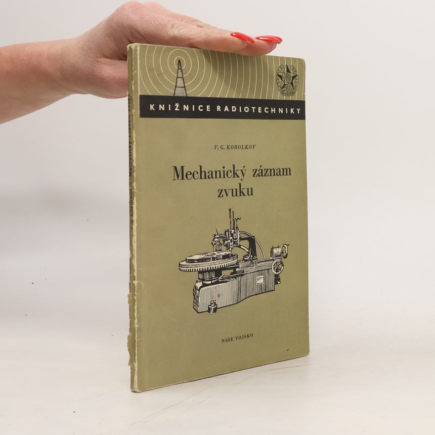 V. G. Korolkov Mechanický záznam zvuku