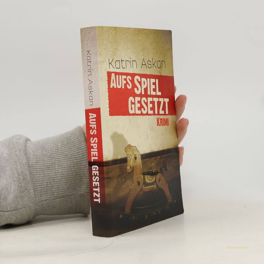 Katrin Askan Aufs Spiel gesetzt