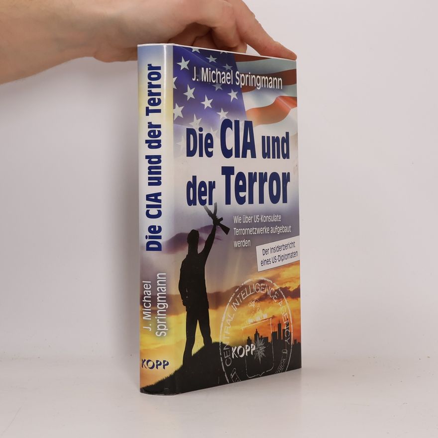 J. Michael Springmann Die CIA und der Terror