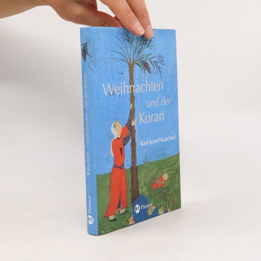 Karl-Josef Kuschel Weihnachten und der Koran