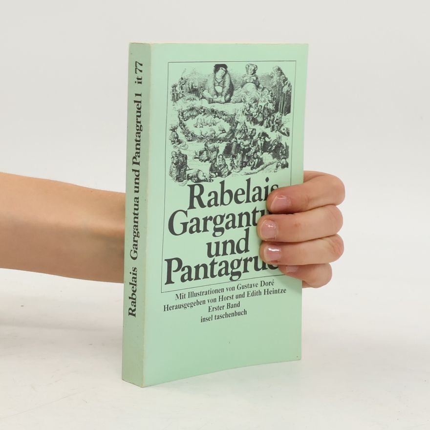 François Rabelais Gargantua und Pantagruel