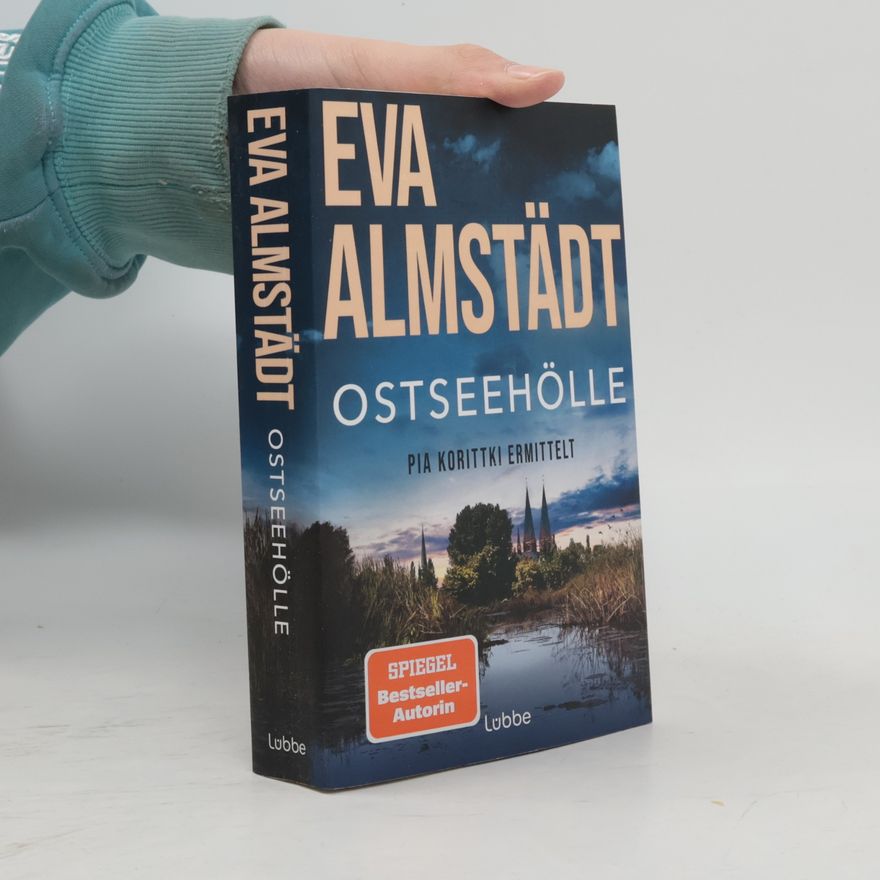 Eva Almstädt Kommissarin Pia Korittki - 21: Ostseehölle