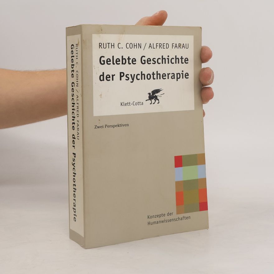 Ruth Cohn Gelebte Geschichte der Psychotherapie