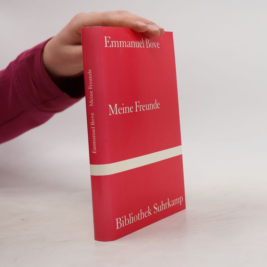 Emmanuel Bove Meine Freunde
