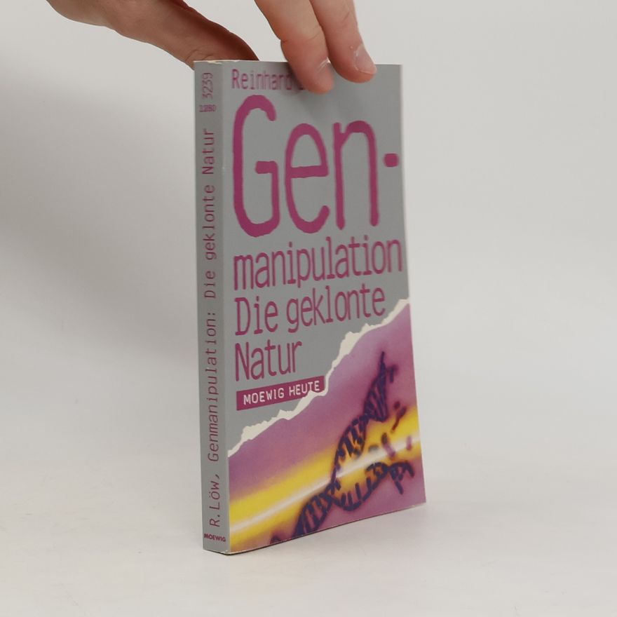 Reinhard Löw Genmanipulation