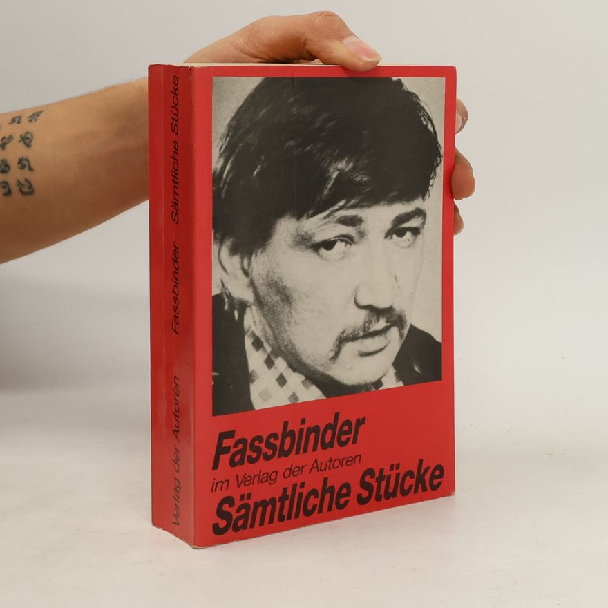 Rainer Werner Fassbinder Sämtliche Stücke