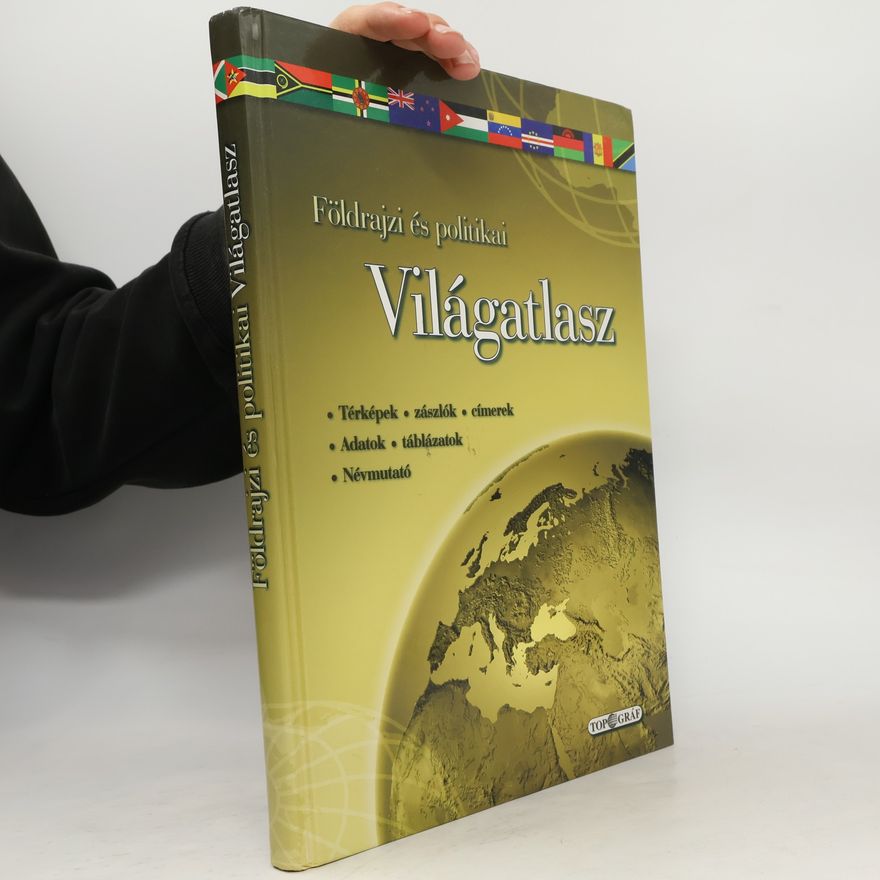 Various authors Földrajzi és politikai Világatlasz