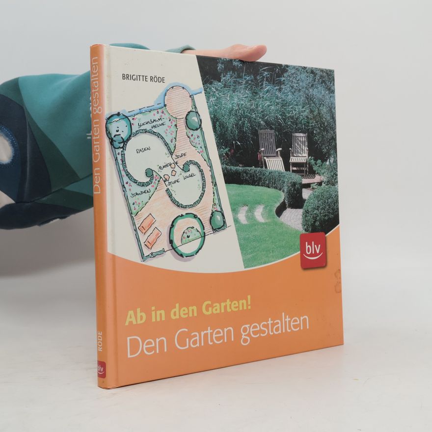 Brigitte Ro de Den Garten gestalten