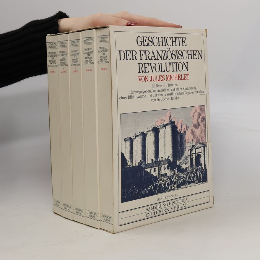 Jules Michelet Geschichte der Französischen Revolution