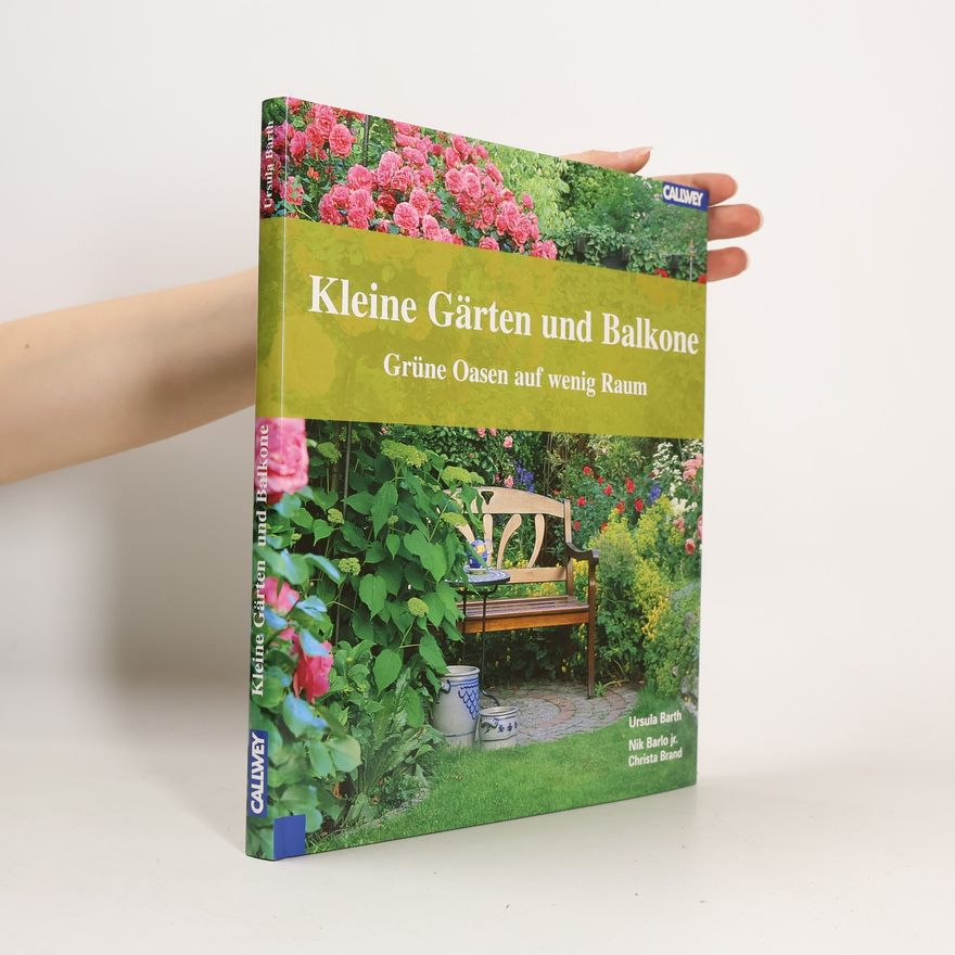 Ursula Barth Kleine Gärten und Balkone