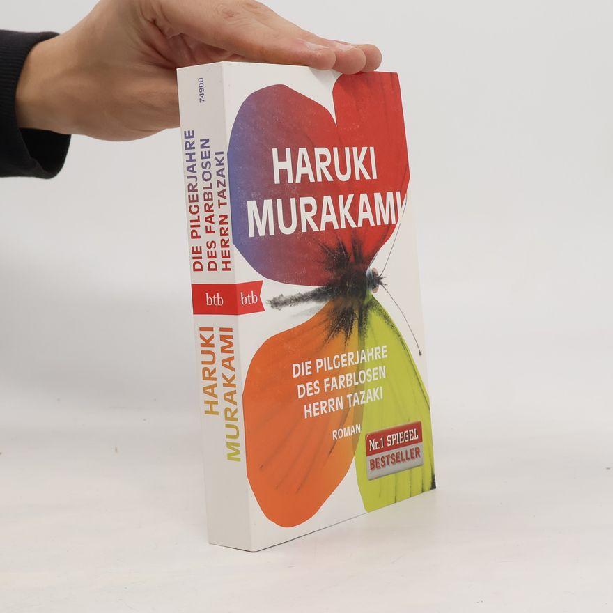 Haruki Murakami Die Pilgerjahre des farblosen Herrn Tazaki : Roman