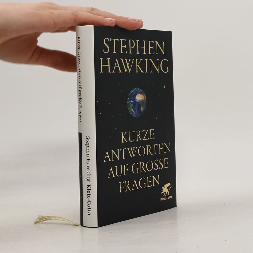 Stephen Hawking Kurze Antworten auf grosse Fragen
