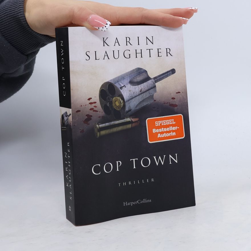 Karin Slaughter Cop Town