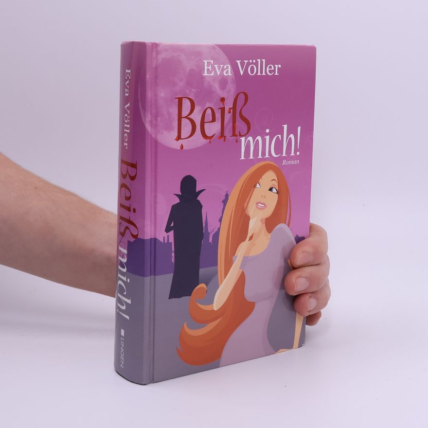 Eva Völler Beiß mich!