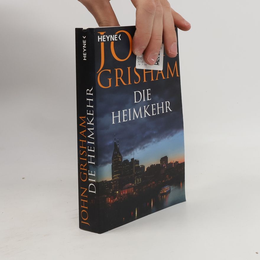 John Grisham Die Heimkehr