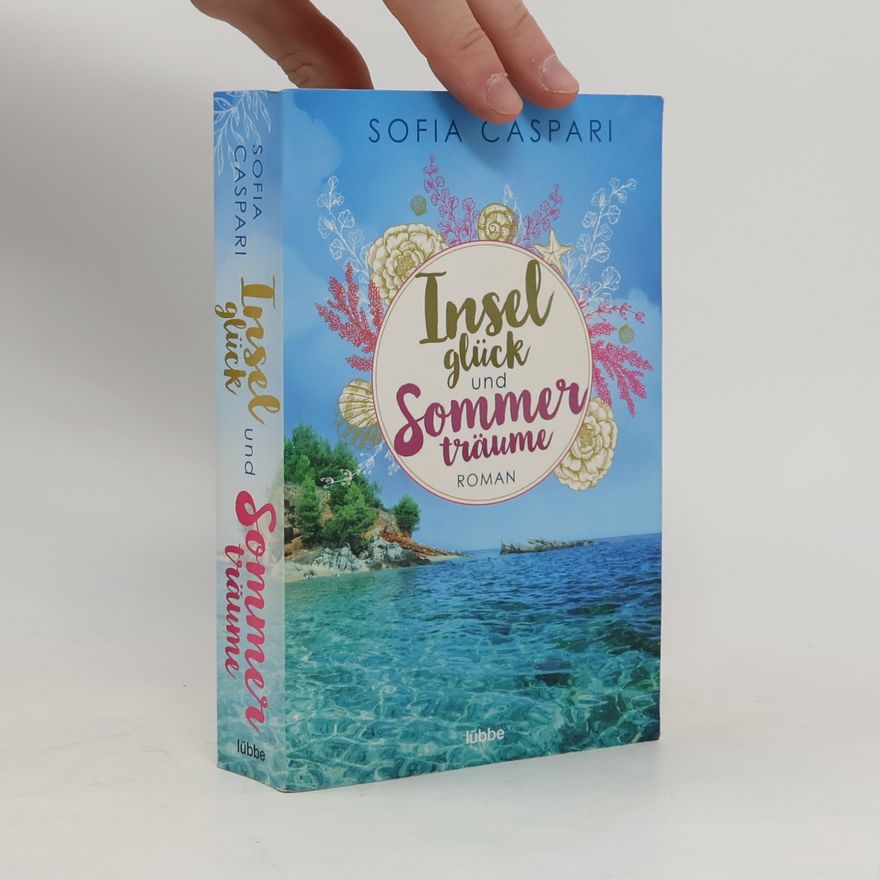 Sofia Caspari Inselglück und Sommerträume