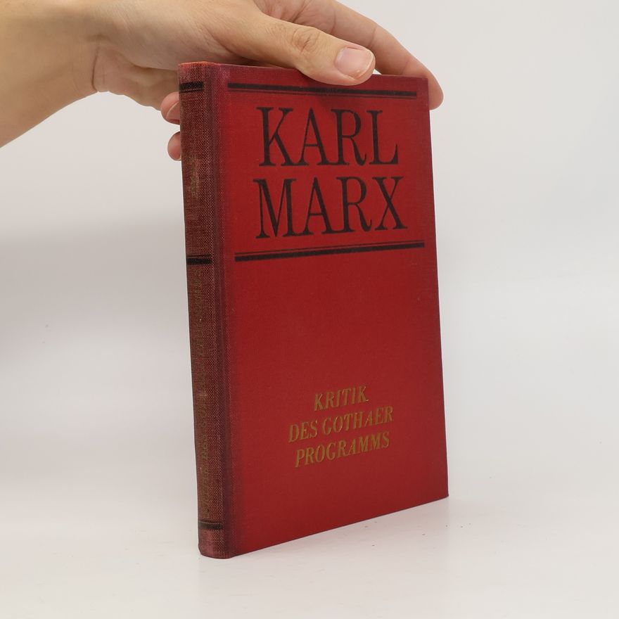 Karl Marx Kritik des Gothaer Programms