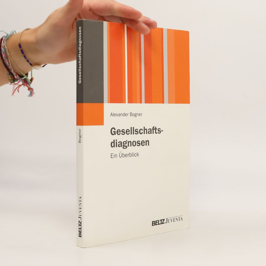 Alexander Bogner Gesellschaftsdiagnosen