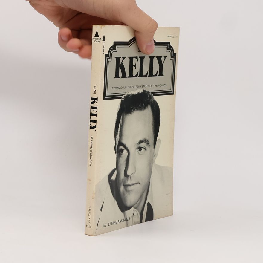 Jeanine Basinger Gene Kelly