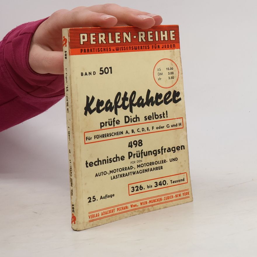 Fritz Cavallar Kraftfahrer, prüfe Dich selbst!