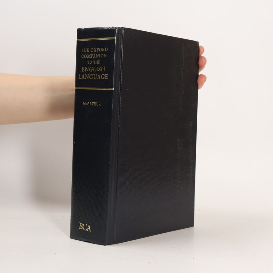 Tom McArthur THE OXFORD COMPANION TO THE ENGLISH LANGUAGE