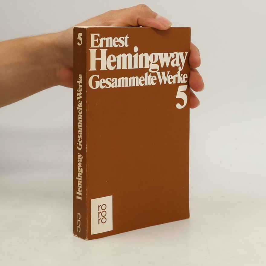 Ernest Hemingway Gesammelte Werke 5