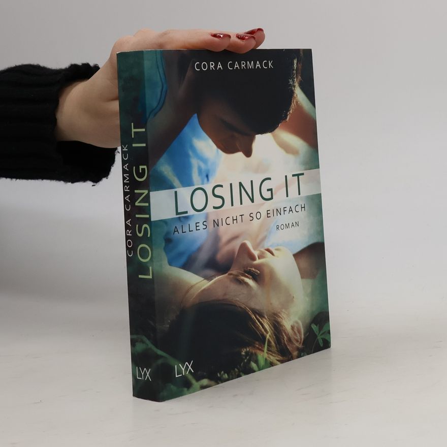 Cora Carmack Losing it - Alles nicht so einfach