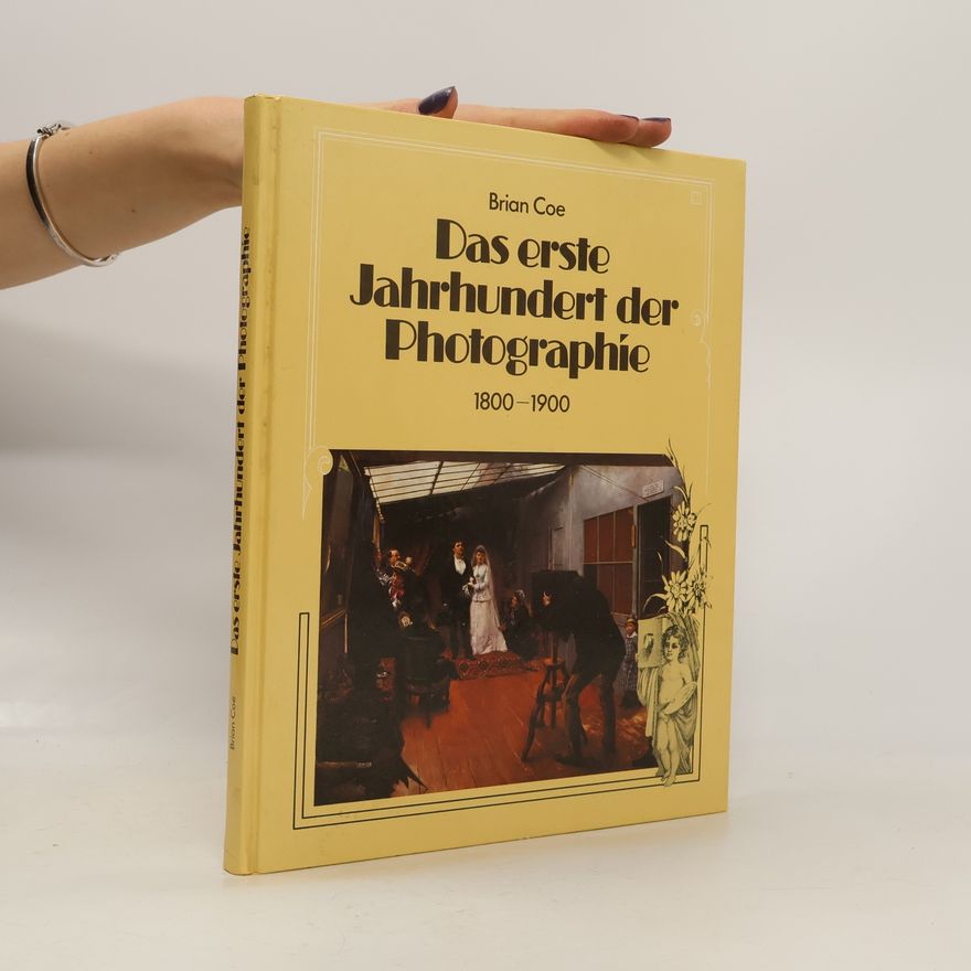 Brian Coe Das erste Jahrhundert der Photographie