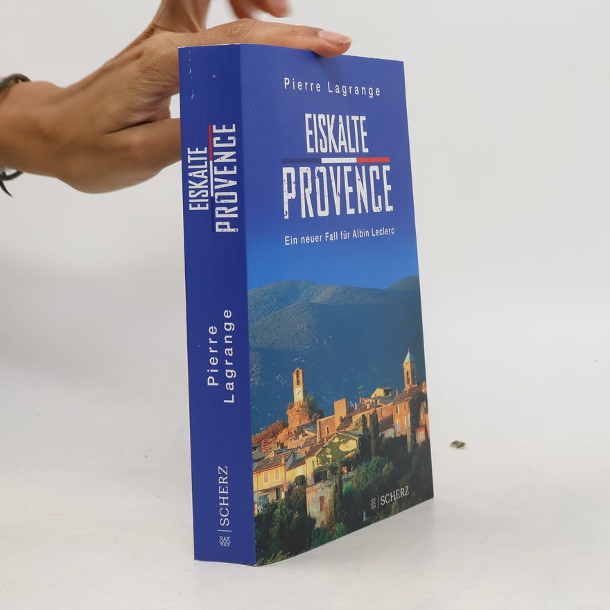 Pierre Lagrange Eiskalte Provence