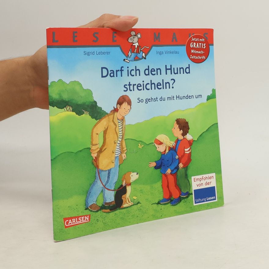 Sigrid Leberer Darf ich den Hund streicheln? - So gehst du mit Hunden um