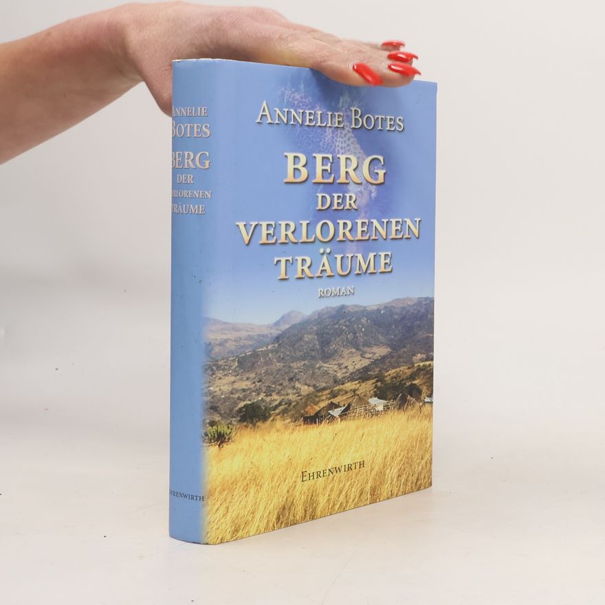 Annelie Botes Berg der verlorenen Träume