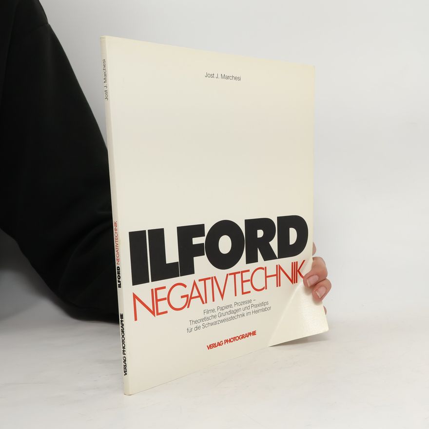 Jost. J. Marchesi Ilford-Negativtechnik