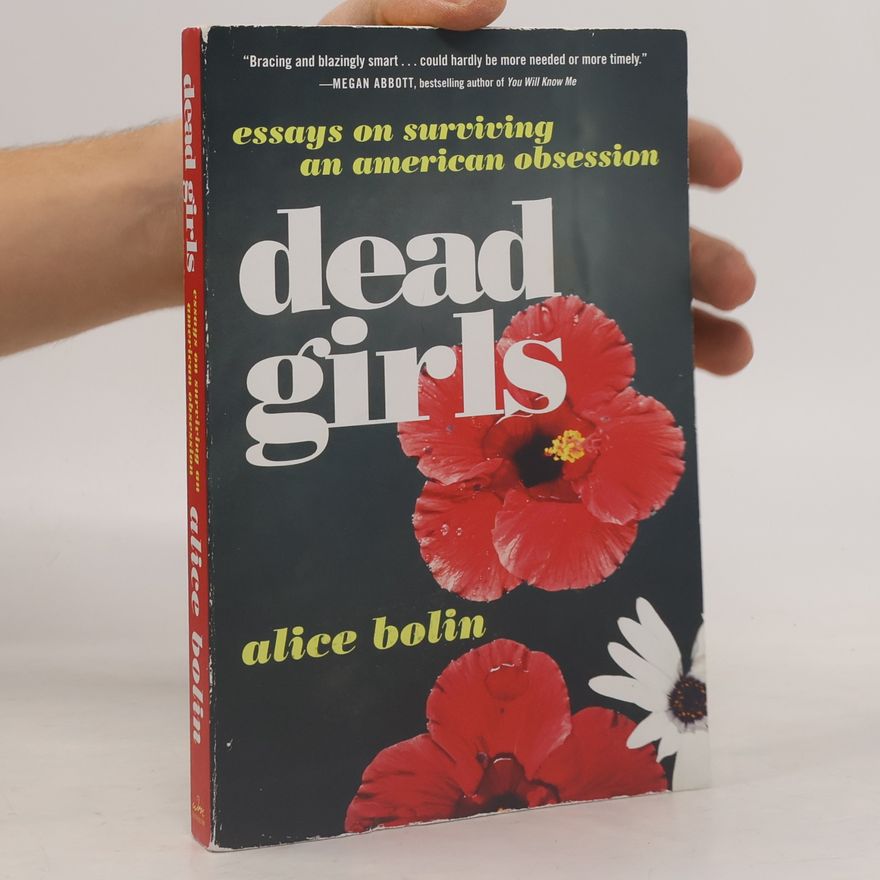 Alice Bolin Dead Girls