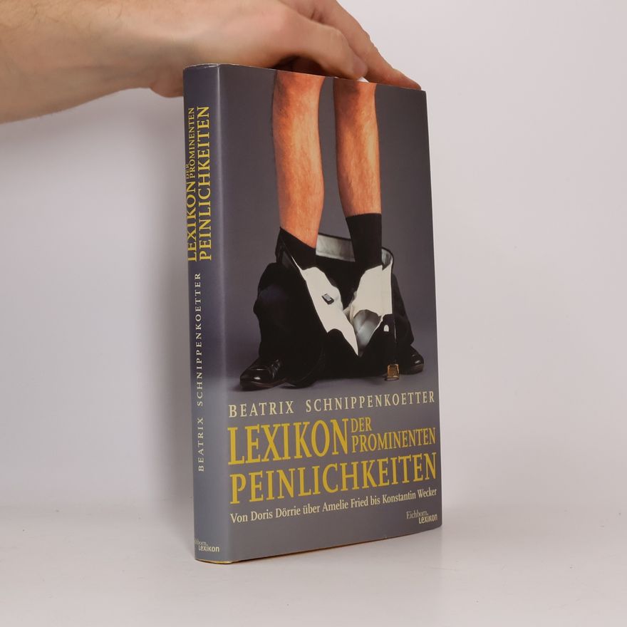 Beatrix Schnippenkoetter Lexikon der prominenten Peinlichkeiten