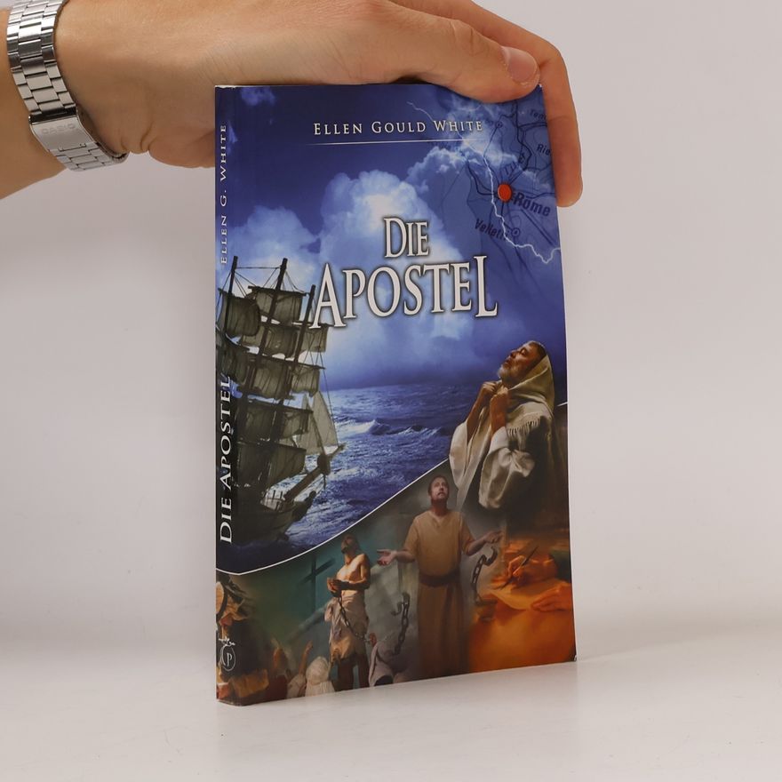 Ellen G. White Die Apostel