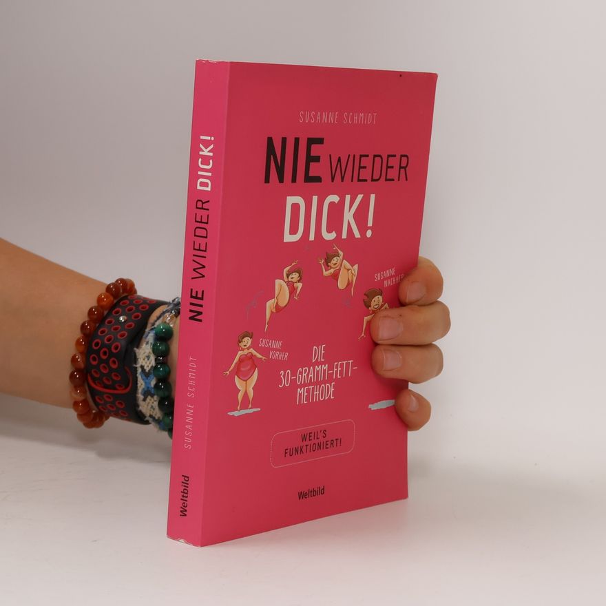 Susanne Schmidt Nie wieder dick!