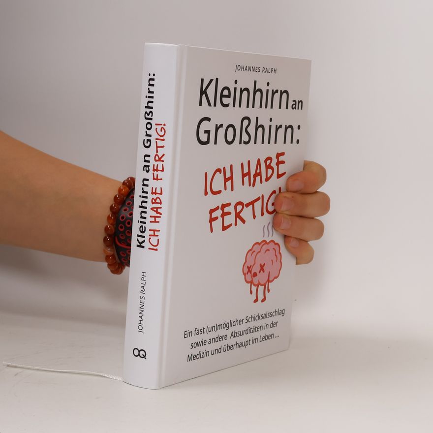 Johannes Ralph Kleinhirn an Großhirn: Ich habe fertig!
