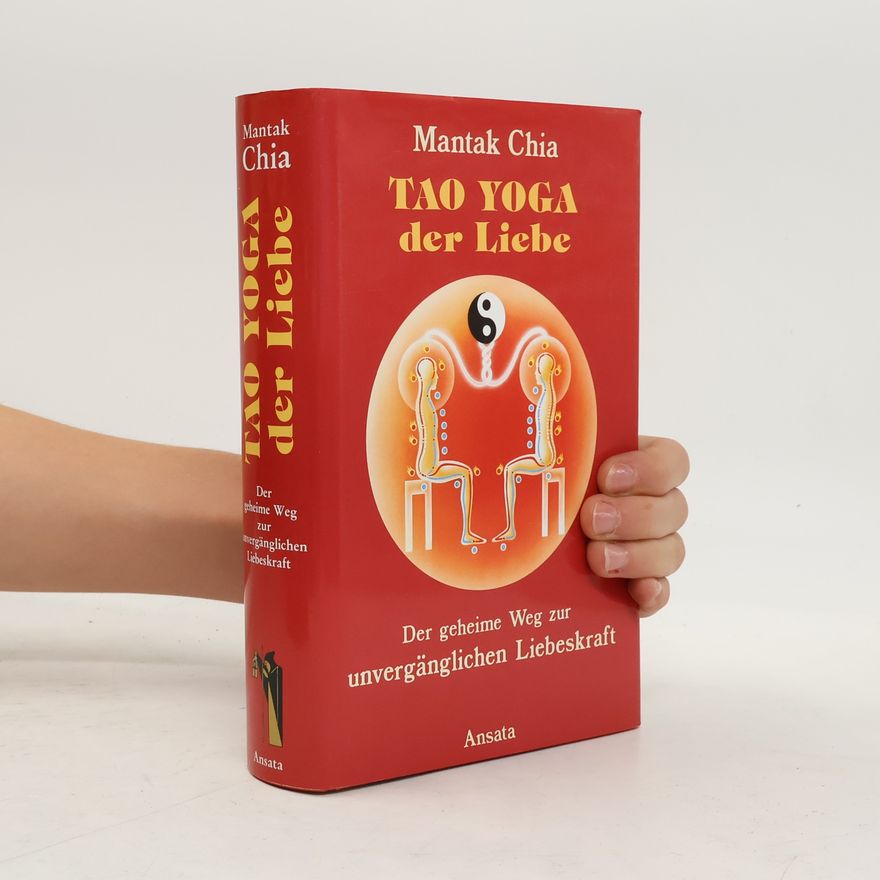 Mantak Chia Tao Yoga der Liebe