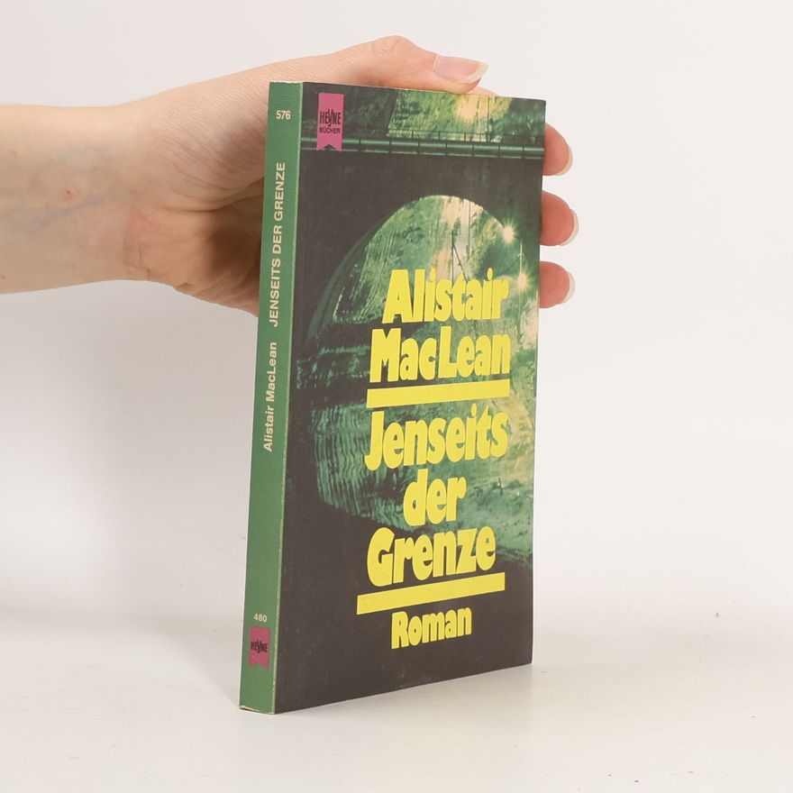 Alistair MacLean Jenseits der Grenze